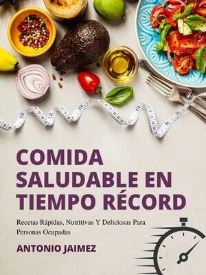 cover image of Comida Saludable en Tiempo Récord
